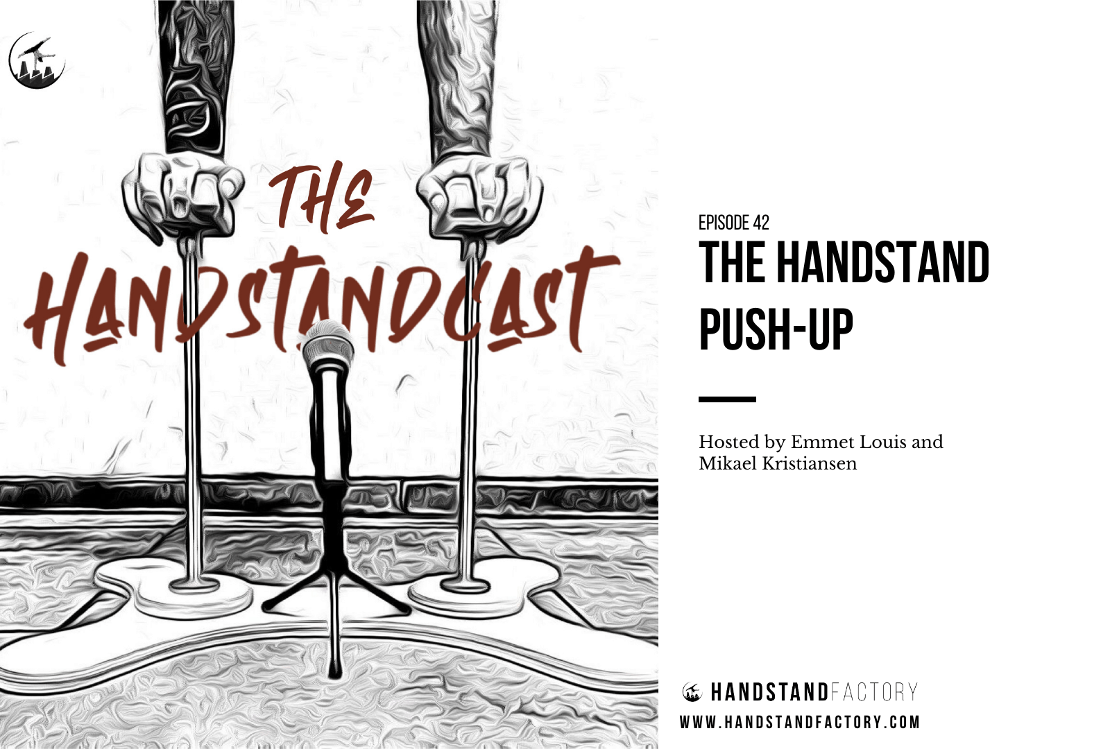 S1 Episode 42: The Handstand Push-Up - Handstand Factory
